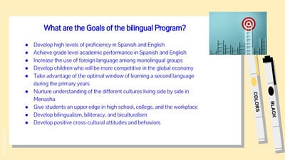 What are the goals of the bilingual program