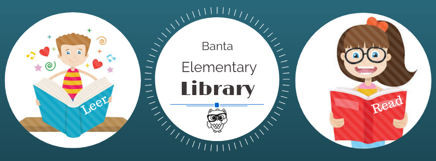 Banta Elementary Library - Read/Leer